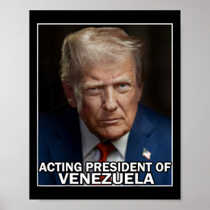 Poster Drôle de Trump jouant le président du Venezuela 