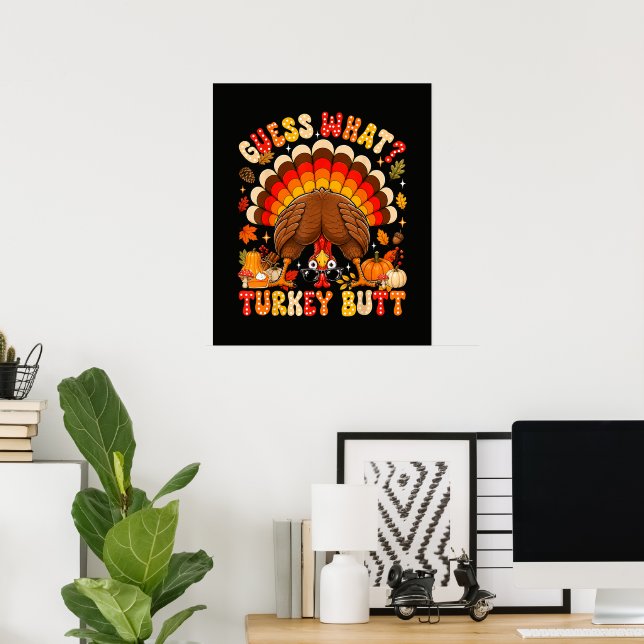 Poster Drôle Devinez quoi Dinde Fessier Thanksgiving (Bureau à domicile)