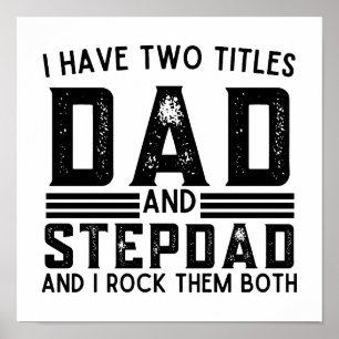 Poster Drôle Dit Que J'Ai Deux Titres Papa Et Stepdad