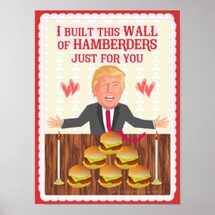 Poster Drôle Donald Trump Hamberders Wall Saint-Valentin