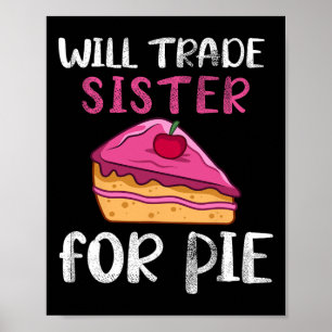 Poster Drôle Échangerait Sœur Contre Tarte Tarte au Citro