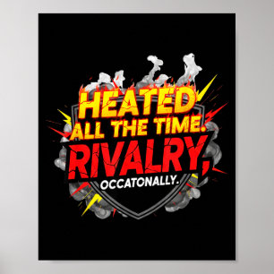 Poster Drôle échauffé la rivalité tout le temps. occasion
