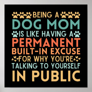 Poster Drôle Etre Un Chien Mère Citation