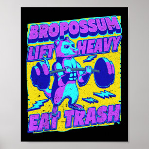 Poster Drôle Gym Lift Lourd Manger Trash Poids Oposs