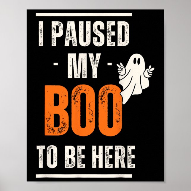 Poster Drôle Halloween J'Ai Suspendu Mon Boo Pour Être Ic (Devant)