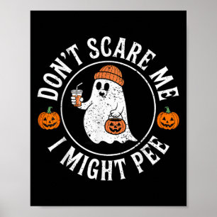 Poster Drôle Halloween Ne m'E pas Je pourrais Pee Enceint