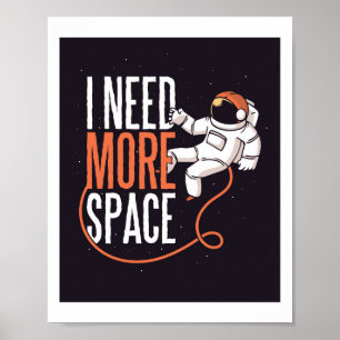 Poster Drôle, j'ai besoin de plus Ado spatial Astronaut G