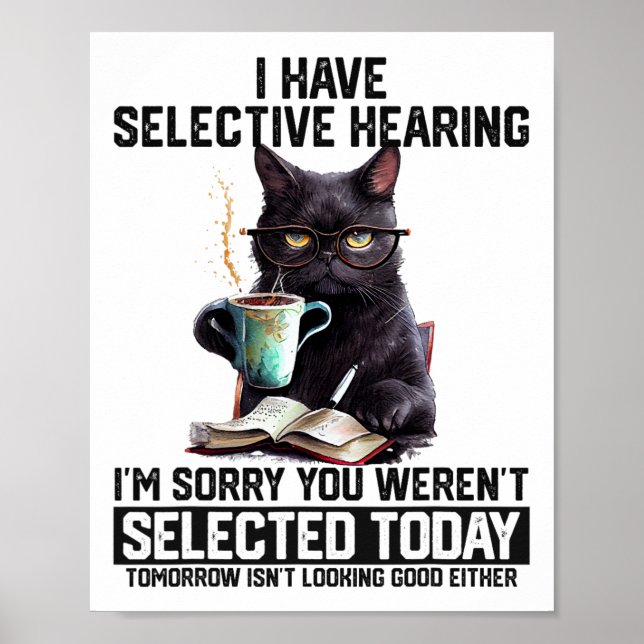 Poster Drôle J'Ai Une Audience Sélective Vous Avez Été Sé (Devant)
