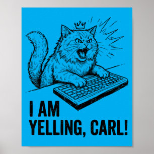 Poster Drôle Je Hurle Carl Fait Chat Mème Humour Citation
