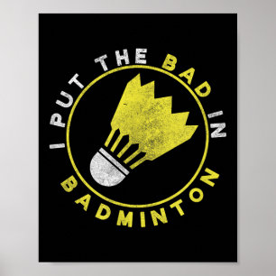 Poster Drôle je mets le mauvais dans Badminton