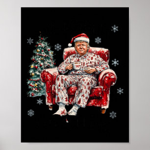 Poster Drôle, je serai à la maison pour Noël Humoristique