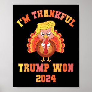Poster Drôle je suis heureux Trump 2024 Nous avons gagné
