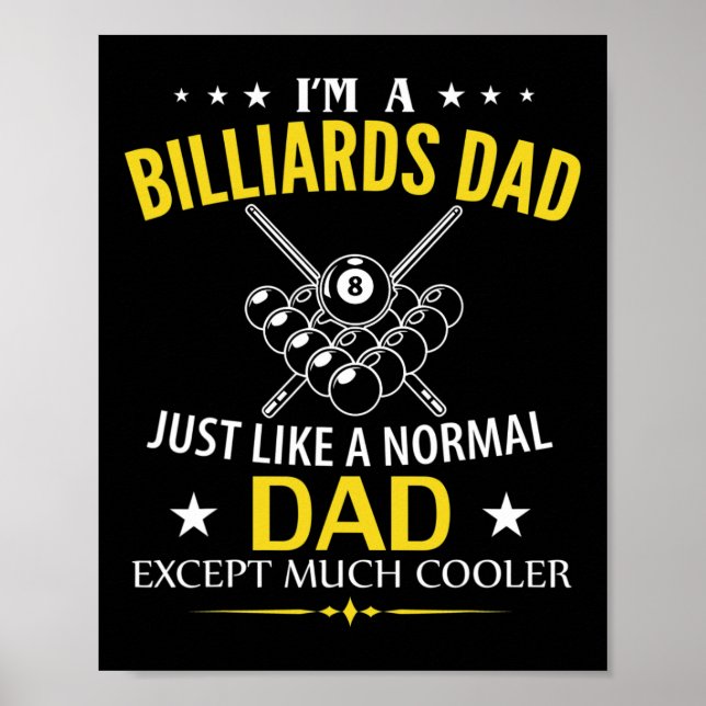 Poster Drôle Je suis un Billard papa comme une normale -  (Devant)