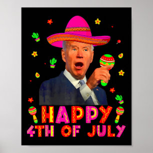 Poster Drôle Joe Biden Cinco De Mayo Heureux 4 juillet Mo