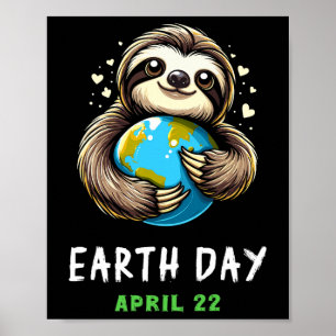 Poster Drôle Jour des terres mignon Jour des terres Sloth