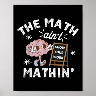 Poster Drôle Le Math Aint Mat Mathin Montrer Votre Mat De