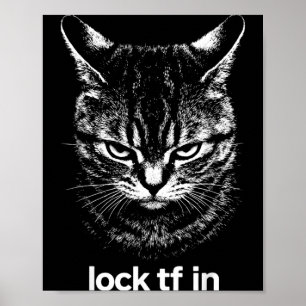 Poster Drôle Lock TF dans Chat Graphique Motivation Rétro