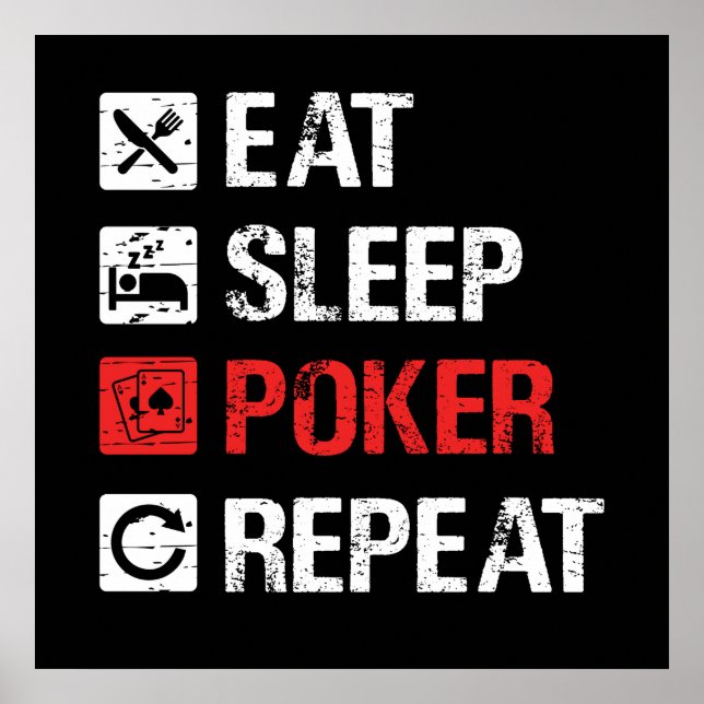 Poster Drôle mangez dormir poker répétition Casino art mo (Devant)