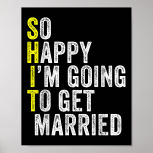 Poster Drôle Mariage Sarcastique Groom Bride Fiançailles