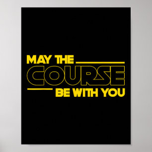 Poster Drôle May The Course Be With You Golf Pour Hommes 