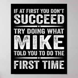 Poster Drôle Mème Mike Si Au début vous n'avez pas réussi