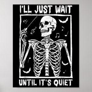 Poster Drôle Musique Squelette Enseignant Je vais juste a