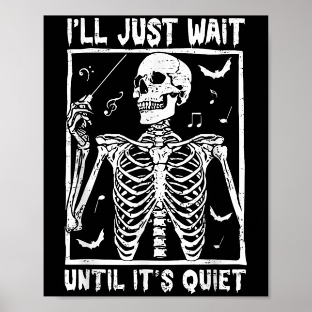 Poster Drôle Musique Squelette Enseignant Je vais juste a (Devant)