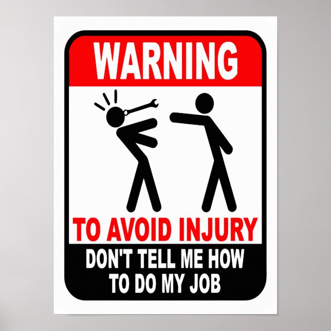 Poster Drôle Ne me dites pas comment faire mon emploi Pos (Devant)