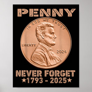Poster Drôle N'Oubliez Jamais Penny Coin 1 Cent Retro 202