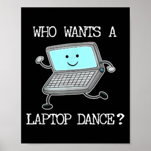 Poster Drôle Ordinateur portable Danse Danse Ordinateur P