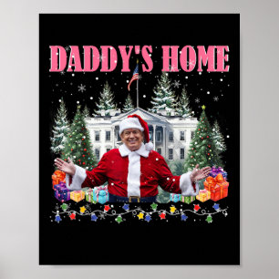 Poster Drôle Papa est à la maison Trump Rose 2024 Reprene