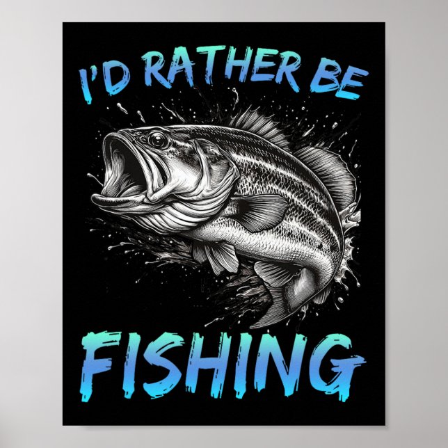 Poster Drôle Pêche Je Préférerais Pêcher Par Pêcheur Moi (Devant)