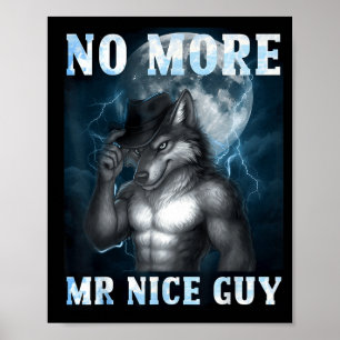 Poster Drôle Plus de Monsieur Gentil Loup Alpha Mème Déja