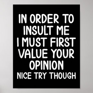 Poster Drôle, Pour M'Insulter. Joke Sarcastic Tee