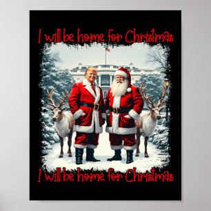 Poster Drôle Pyjamas Trump Xmas Je serai à la maison pour