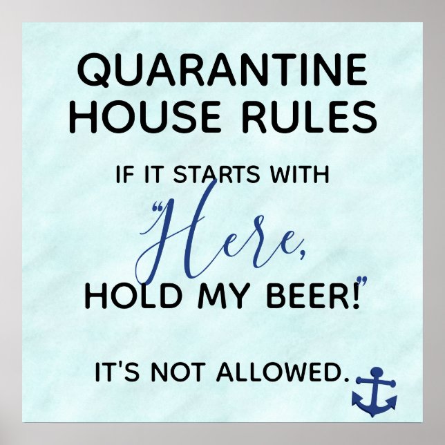 Poster Drôle Quarantine House Règles Tenir Ma Bière (Devant)
