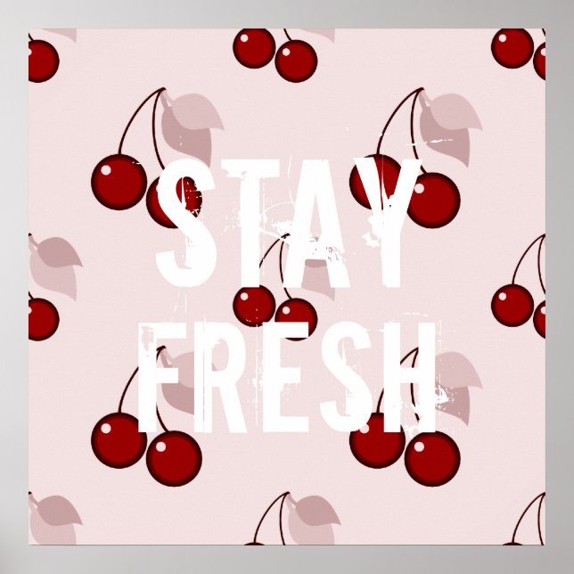 Poster Drôle rester frais citation slogan hipster cerise  (Devant)