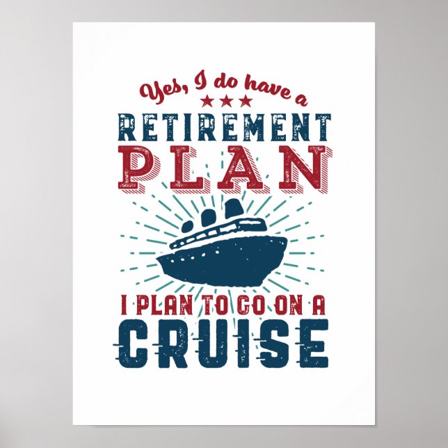 Poster Drôle Retraité Plan de retraite Croisière Vacances (Devant)