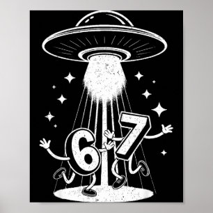 Poster Drôle Six Sept 67 Mème Mème Internet Ufo Gen Alph