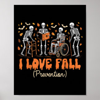 Poster Drôle Skeleton I Love Fall Prevention Fall Physica