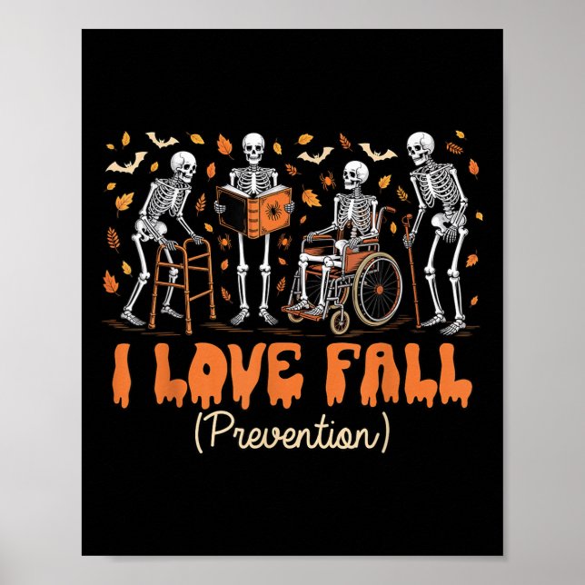 Poster Drôle Skeleton I Love Fall Prevention Fall Physica (Devant)