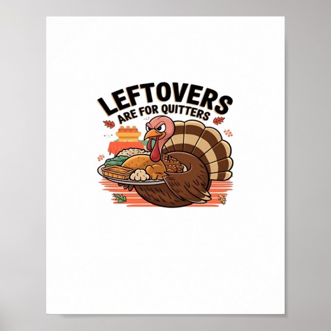 Poster Drôle Thanksgiving - Les Restes Sont Pour Les Quit (Devant)