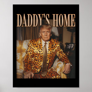 Poster Drôle Trump Leopard Daddys Home, Trump 2024