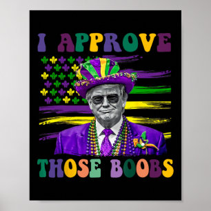 Poster Drôle Trump Mardi Gras Usa J'Approuve Ces 1