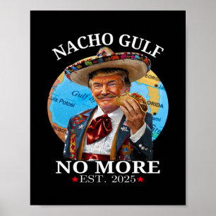 Poster Drôle Trump Nacho Golfe N'est Plus Trump Marchandi