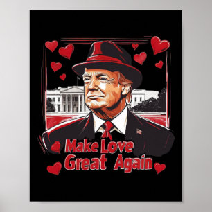 Poster Drôle Trump Saint Valentin Rendre l'amour grand à 