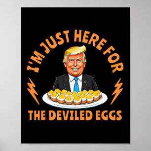 Poster Drôle Trump Thanksgiving Je suis juste ici pour le