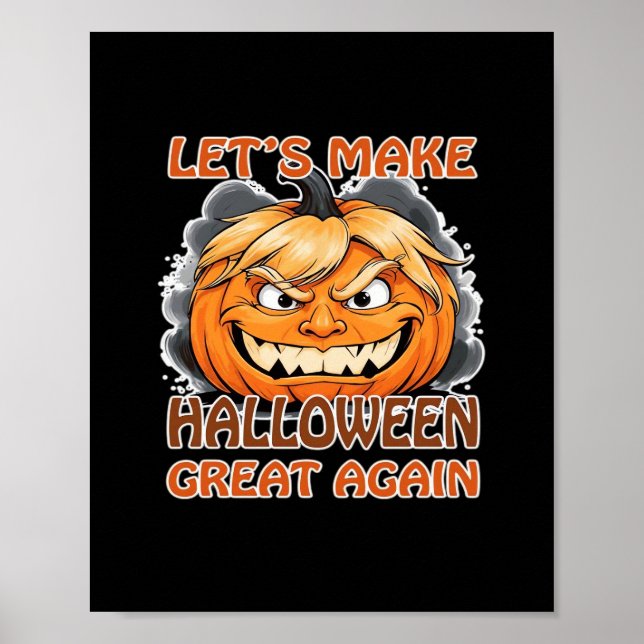 Poster Drôle Trumpkin - Rendons Halloween grand à nouveau (Devant)