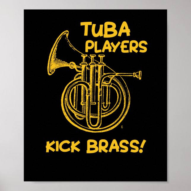Poster Drôle Tuba joueurs Kick Brass musicien musique (Devant)