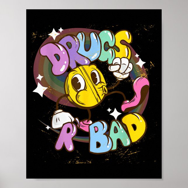 Poster Drugs Are Bad - Funny Graphic  (Devant)